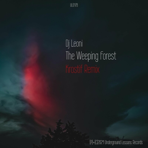 DJ Leoni - The Weeping Forest (Krostif Remix) [ULD187]